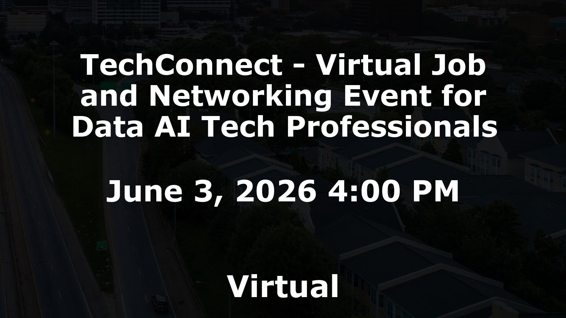 TechConnect - Virtual Job and Networking Event for Data AI Tech Professionals event image
